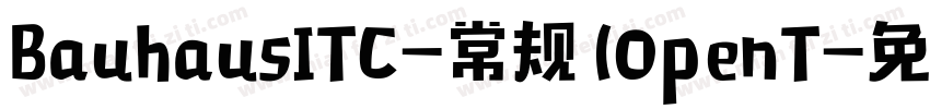 BauhausITC-常规 (OpenT字体转换